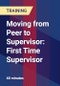Moving from Peer to Supervisor: First Time Supervisor - Product Thumbnail Image