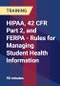 HIPAA, 42 CFR Part 2, and FERPA - Rules for Managing Student Health Information - Webinar (Recorded) - Product Thumbnail Image