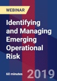 Identifying and Managing Emerging Operational Risk - Webinar (Recorded)- Product Image