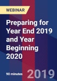 Preparing for Year End 2019 and Year Beginning 2020 - Webinar (Recorded)- Product Image