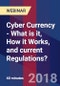 Cyber Currency - What is it, How it Works, and current Regulations? - Webinar (Recorded) - Product Thumbnail Image