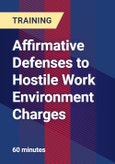 Affirmative Defenses to Hostile Work Environment Charges - Webinar (Recorded)- Product Image