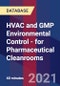 HVAC and GMP Environmental Control - for Pharmaceutical Cleanrooms - Webinar (Recorded) - Product Thumbnail Image