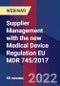 Supplier Management with the new Medical Device Regulation EU MDR 745/2017 - Webinar - Product Image