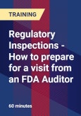 Regulatory Inspections - How to prepare for a visit from an FDA Auditor - Webinar (Recorded)- Product Image