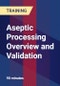 Aseptic Processing Overview and Validation - Webinar (Recorded) - Product Thumbnail Image