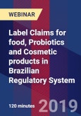 Label Claims for food, Probiotics and Cosmetic products in Brazilian Regulatory System - Webinar (Recorded)- Product Image