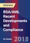 BSA/AML Recent Developments and Compliance - Webinar (Recorded) - Product Thumbnail Image