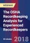 The OSHA Recordkeeping Analysis for Experienced Recordkeepers - Webinar (Recorded) - Product Thumbnail Image