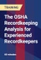 The OSHA Recordkeeping Analysis for Experienced Recordkeepers - Webinar (Recorded) - Product Thumbnail Image