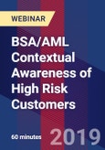 BSA/AML Contextual Awareness of High Risk Customers - Webinar (Recorded)- Product Image