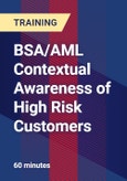 BSA/AML Contextual Awareness of High Risk Customers - Webinar (Recorded)- Product Image