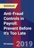 Anti-Fraud Controls in Payroll: Prevent Before It's Too Late - Webinar (Recorded)- Product Image