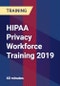 HIPAA Privacy Workforce Training 2019 - Product Thumbnail Image