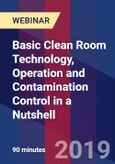 Basic Clean Room Technology, Operation and Contamination Control in a Nutshell - Webinar (Recorded)- Product Image