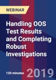 Handling OOS Test Results and Completing Robust Investigations - Webinar (Recorded)- Product Image
