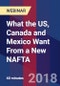 What the US, Canada and Mexico Want From a New NAFTA - Webinar (Recorded) - Product Thumbnail Image