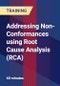 Addressing Non-Conformances using Root Cause Analysis (RCA) - Product Thumbnail Image