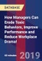 How Managers Can Erode Toxic Behaviors, Improve Performance and Reduce Workplace Drama! - Webinar (Recorded) - Product Thumbnail Image