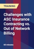 Challenges with ASC Insurance Contracting vs. Out of Network Billing - Webinar (Recorded)- Product Image