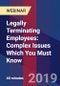 Legally Terminating Employees: Complex Issues Which You Must Know - Webinar (Recorded) - Product Thumbnail Image