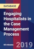 Engaging Hospitalists in the Case Management Process - Webinar (Recorded)- Product Image