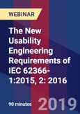 The New Usability Engineering Requirements of IEC 62366-1:2015, 2: 2016 - Webinar (Recorded)- Product Image