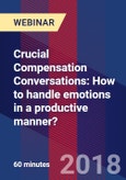Crucial Compensation Conversations: How to handle emotions in a productive manner? - Webinar (Recorded)- Product Image