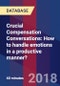 Crucial Compensation Conversations: How to handle emotions in a productive manner? - Webinar (Recorded) - Product Thumbnail Image