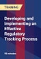 Developing and Implementing an Effective Regulatory Tracking Process - Product Thumbnail Image