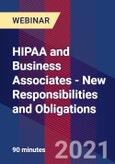 HIPAA and Business Associates - New Responsibilities and Obligations - Webinar- Product Image