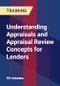 Understanding Appraisals and Appraisal Review Concepts for Lenders - Webinar (Recorded) - Product Thumbnail Image