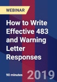 How to Write Effective 483 and Warning Letter Responses - Webinar (Recorded)- Product Image
