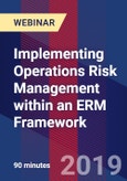 Implementing Operations Risk Management within an ERM Framework - Webinar (Recorded)- Product Image