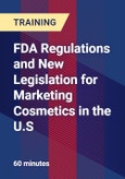 FDA Regulations and New Legislation for Marketing Cosmetics in the U.S - Webinar (Recorded)- Product Image