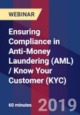 Ensuring Compliance in Anti-Money Laundering (AML) / Know Your Customer (KYC) - Webinar (Recorded)- Product Image