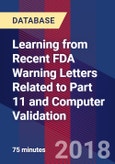 Learning from Recent FDA Warning Letters Related to Part 11 and Computer Validation - Webinar (Recorded)- Product Image