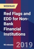 Red Flags and EDD for Non-Bank Financial Institutions - Webinar (Recorded)- Product Image