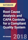 Root Cause Analysis and CAPA Controls for a Compliant Quality System - Webinar (Recorded)- Product Image