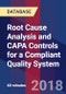 Root Cause Analysis and CAPA Controls for a Compliant Quality System - Product Thumbnail Image