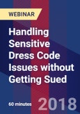 Handling Sensitive Dress Code Issues without Getting Sued - Webinar (Recorded)- Product Image