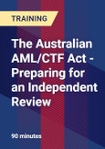 The Australian AML/CTF Act - Preparing for an Independent Review - Webinar (Recorded)- Product Image