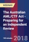 The Australian AML/CTF Act - Preparing for an Independent Review - Webinar (Recorded) - Product Thumbnail Image