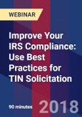 Improve Your IRS Compliance: Use Best Practices for TIN Solicitation - Webinar (Recorded)- Product Image