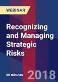 Recognizing and Managing Strategic Risks - Webinar (Recorded)- Product Image