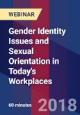 Gender Identity Issues and Sexual Orientation in Today's Workplaces - Webinar (Recorded)- Product Image