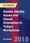 Gender Identity Issues and Sexual Orientation in Today's Workplaces - Product Thumbnail Image