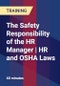 The Safety Responsibility of the HR Manager | HR and OSHA Laws - Webinar (Recorded) - Product Thumbnail Image