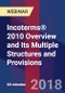 Incoterms® 2010 Overview and Its Multiple Structures and Provisions - Webinar (Recorded) - Product Thumbnail Image