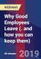 Why Good Employees Leave (. and how you can keep them) - Webinar (Recorded) - Product Thumbnail Image